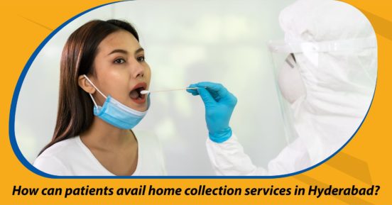 How can patients avail home collection services in Hyderabad?