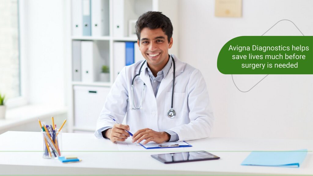Avigna Diagnostics helps save lives much before surgery is needed